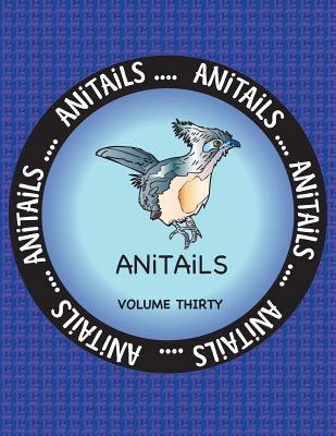 ANiTAiLS Volume Thirty: Learn about the Crested... 1977672744 Book Cover