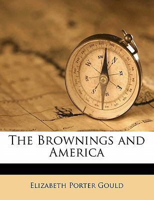 The Brownings and America 1178403548 Book Cover