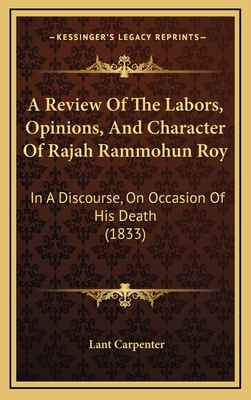 A Review of the Labors, Opinions, and Character... 1164697307 Book Cover