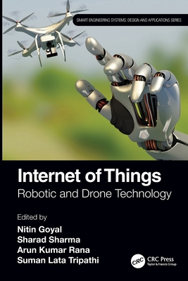 Internet of Things: Robotic and Drone Technology 1032020539 Book Cover