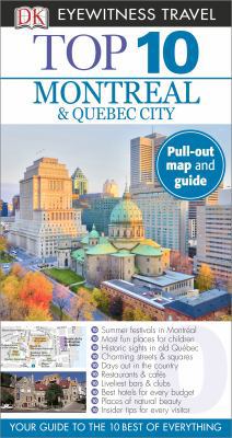 Top 10 Montreal & Quebec City (Eyewitness Top 1... 1465410058 Book Cover