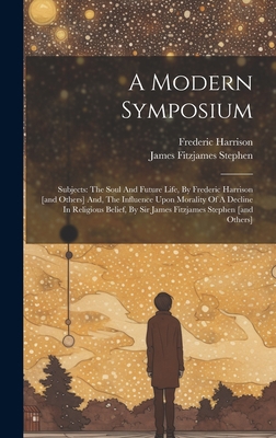 A Modern Symposium: Subjects: The Soul And Futu... 1021014036 Book Cover