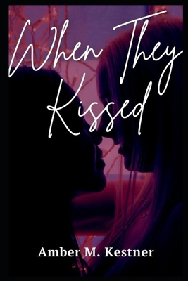 When They Kissed B0CRPT6JM9 Book Cover