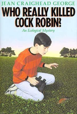 Who Really Killed Cock Robin? 0060219815 Book Cover