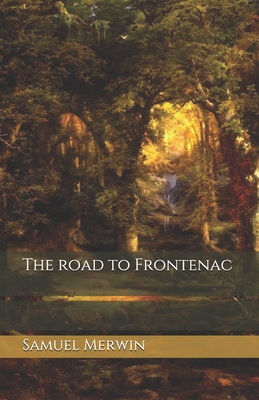 The road to Frontenac Book Cover