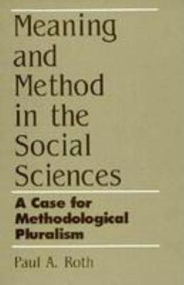 Meaning and Method in the Social Sciences 0801496055 Book Cover