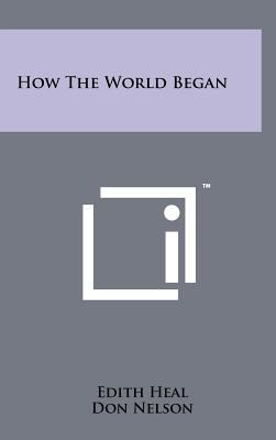 How the World Began 1258235277 Book Cover