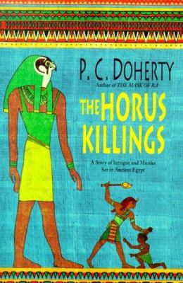 The Horus Killing (Ancient Egypt Mysteries) 0312242638 Book Cover