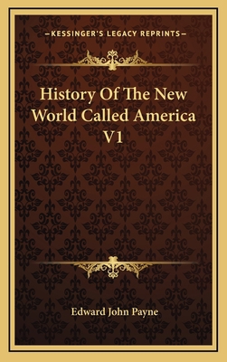 History Of The New World Called America V1 1163435104 Book Cover