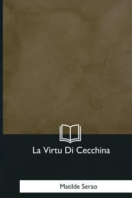 La Virtu Di Cecchina [Italian] 1979843643 Book Cover