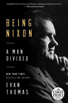 Being Nixon: A Man Divided [Large Print] 0804194963 Book Cover