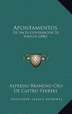 Apontamentos: De Um Ex-Governador De Sofalla (1... [Portuguese] 1168084792 Book Cover
