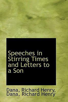 Speeches in Stirring Times and Letters to a Son 1113471204 Book Cover