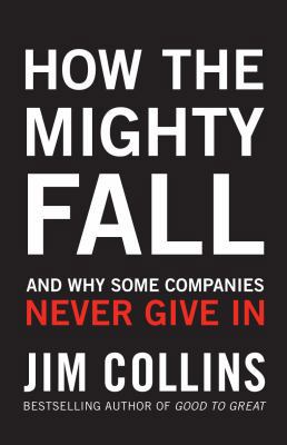 How the Mighty Fall: And Why Some Companies Nev... 1847940420 Book Cover