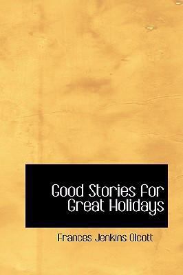 Good Stories for Great Holidays 0554311607 Book Cover