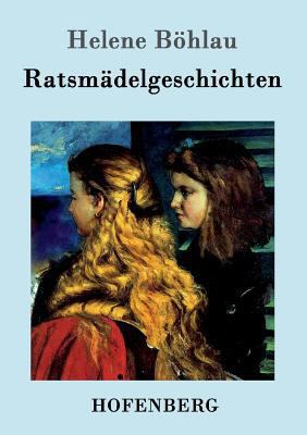 Ratsmädelgeschichten [German] 3861994151 Book Cover