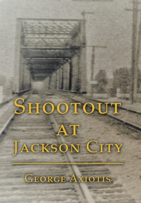 Shootout at Jackson City 1796081140 Book Cover