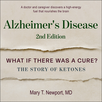 Alzheimer's Disease: What If There Was a Cure?:... 1684419530 Book Cover