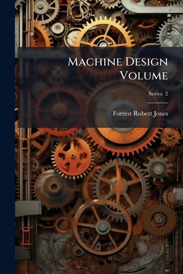 Machine Design Volume; Series 2 117758106X Book Cover