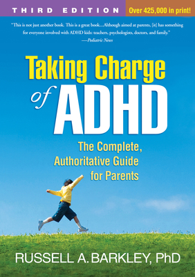 Taking Charge of Adhd, Third Edition: The Compl... 1462507891 Book Cover