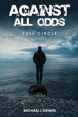Against All Odds, Full Circle B0DPRGX9HL Book Cover