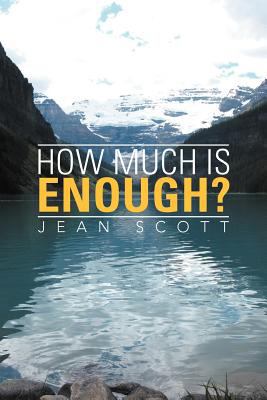 How Much Is Enough? 1477156003 Book Cover