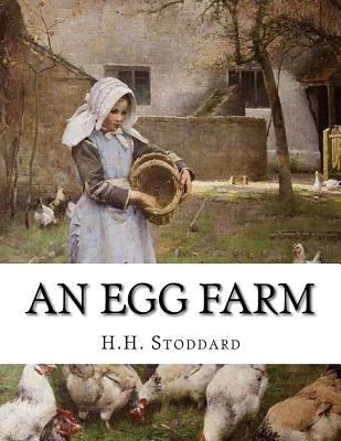 An Egg Farm: The Management of Poultry in Large... 1717004318 Book Cover