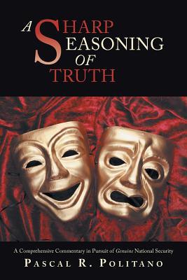 A Sharp Seasoning of Truth: A Comprehensive Com... 1546269649 Book Cover