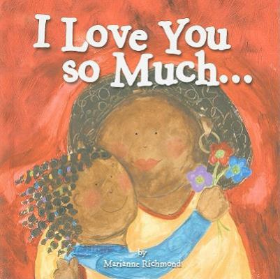 I Love You So Much... 1934082244 Book Cover