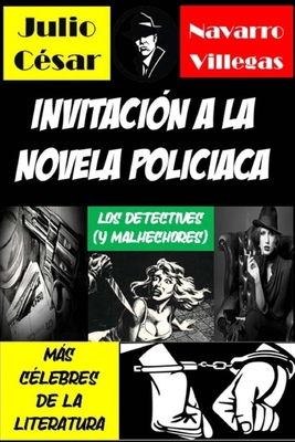 Invitación a la novela policíaca: Los detective... [Spanish] 1719229643 Book Cover