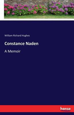 Constance Naden: A Memoir 3337380247 Book Cover