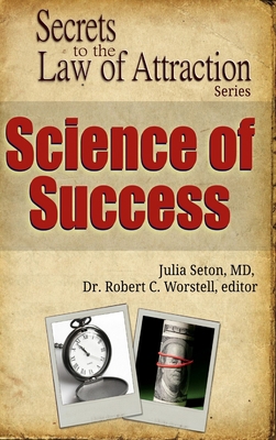 Science of Success - Secrets to the Law of Attr... 1365980197 Book Cover