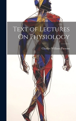 Text of Lectures On Physiology 1020344237 Book Cover