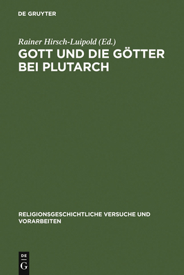 Gott Und Die Götter Bei Plutarch: Götterbilder ... [German] 3110184796 Book Cover