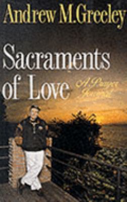 Sacraments of Love: A Prayer Journal 0824515943 Book Cover