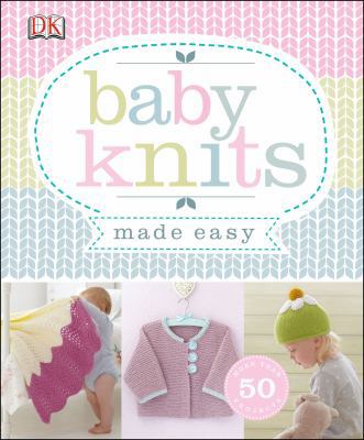 Baby Knits Made Easy 1465402063 Book Cover