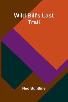 Wild Bill's Last Trail 9368396043 Book Cover