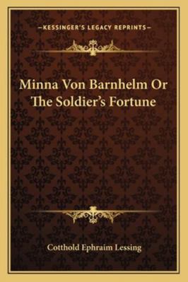 Minna Von Barnhelm Or The Soldier's Fortune 116290660X Book Cover