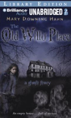 The Old Willis Place: A Ghost Story 1423381114 Book Cover