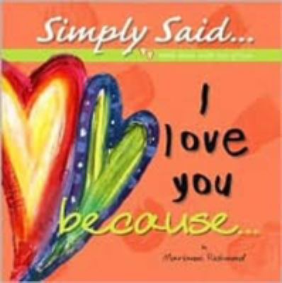 I Love You Because...: Simply Said...Little Boo... 0974146552 Book Cover