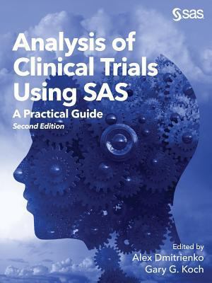 Analysis of Clinical Trials Using SAS: A Practi... 162959847X Book Cover