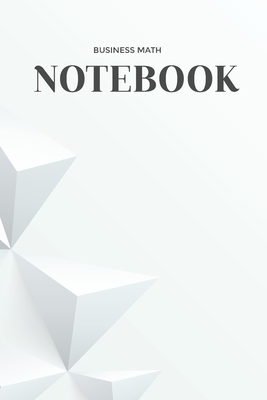 Paperback BUSINESS MATH: (6x9 Lined) Blank Journal Notebook Organizer Planner for BUSINESS MATH Book