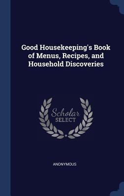 Good Housekeeping's Book of Menus, Recipes, and... 134022951X Book Cover