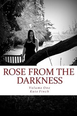 Rose from the Darkness 1986502376 Book Cover