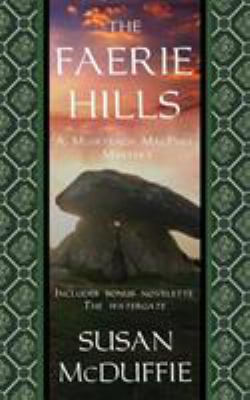 The Faerie Hills: A Muirteach MacPhee Mystery 0984790071 Book Cover