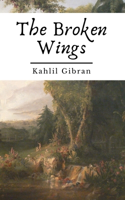 The Broken Wings (Annotated) 1700498665 Book Cover