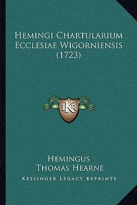 Hemingi Chartularium Ecclesiae Wigorniensis (1723) [Latin] 1166058662 Book Cover