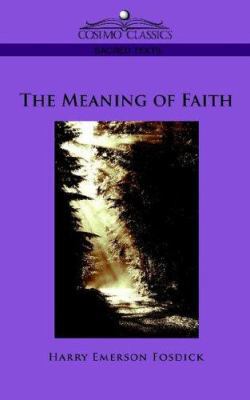 The Meaning of Faith 1596052961 Book Cover
