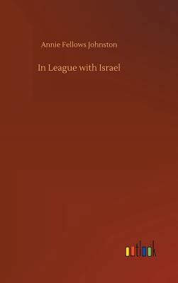 In League with Israel 3734010292 Book Cover