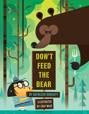 Don't Feed the Bear 1454946229 Book Cover